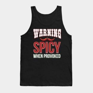 Warning Spicy When Provoked Tank Top